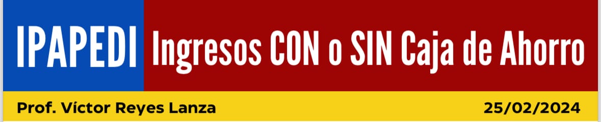 Ingresos CON o SIN caja de Ahorro